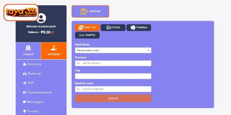 Choose your TAYA365 withdrawal method and fill in the information